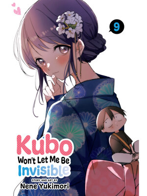 cover image of Kubo Won't Let Me Be Invisible, Volume 9